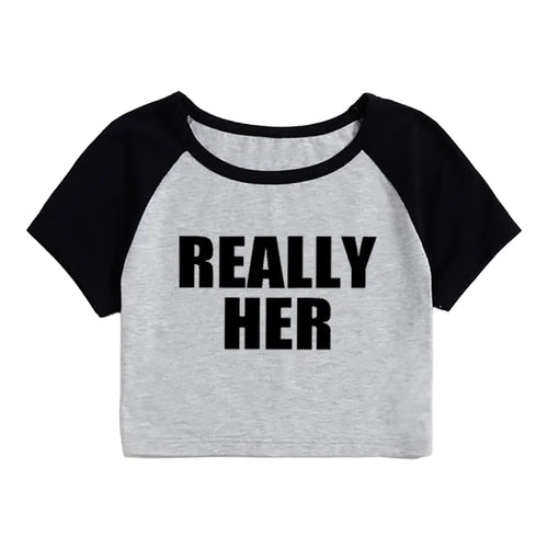 A gray and black cropped t-shirt with the text 'REALLY HER' printed in black on the front.