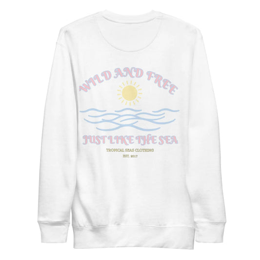 Women's Positive Wild and Free Sweatshirt WEM Support (www.WEM.support)