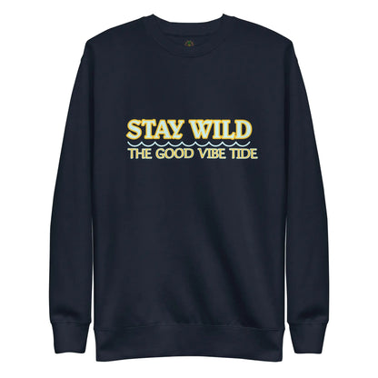 Premium Stay Wild Sweatshirt - Catch Cards