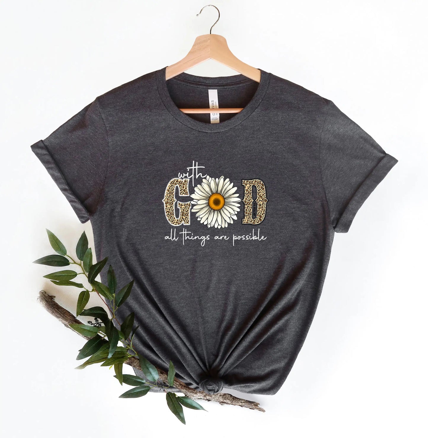 With God All Things Are Possible, Faith Shirt WEM Support (www.WEM.support)