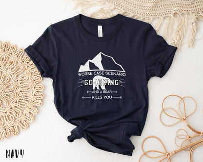 Worst Scenario, Go Hiking Bear Kills You T-Shirt WEM Support (www.WEM.support)