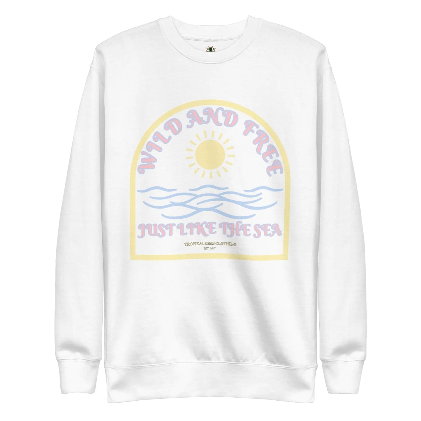 Women's Positive Wild and Free Sweatshirt WEM Support (www.WEM.support)
